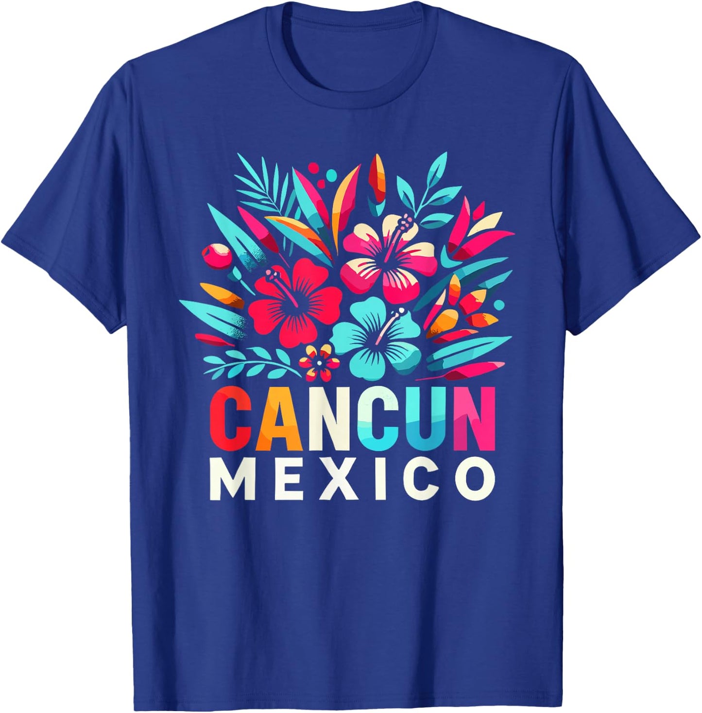 Cancun Mexico Flowers Mexico Cancun Cancun T-Shirt - T-Shirt | Royal