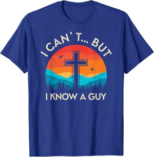 I Can't but I Know The Guy Christian Retro Bible Lover T-Shirt - T-Shirt | Royal