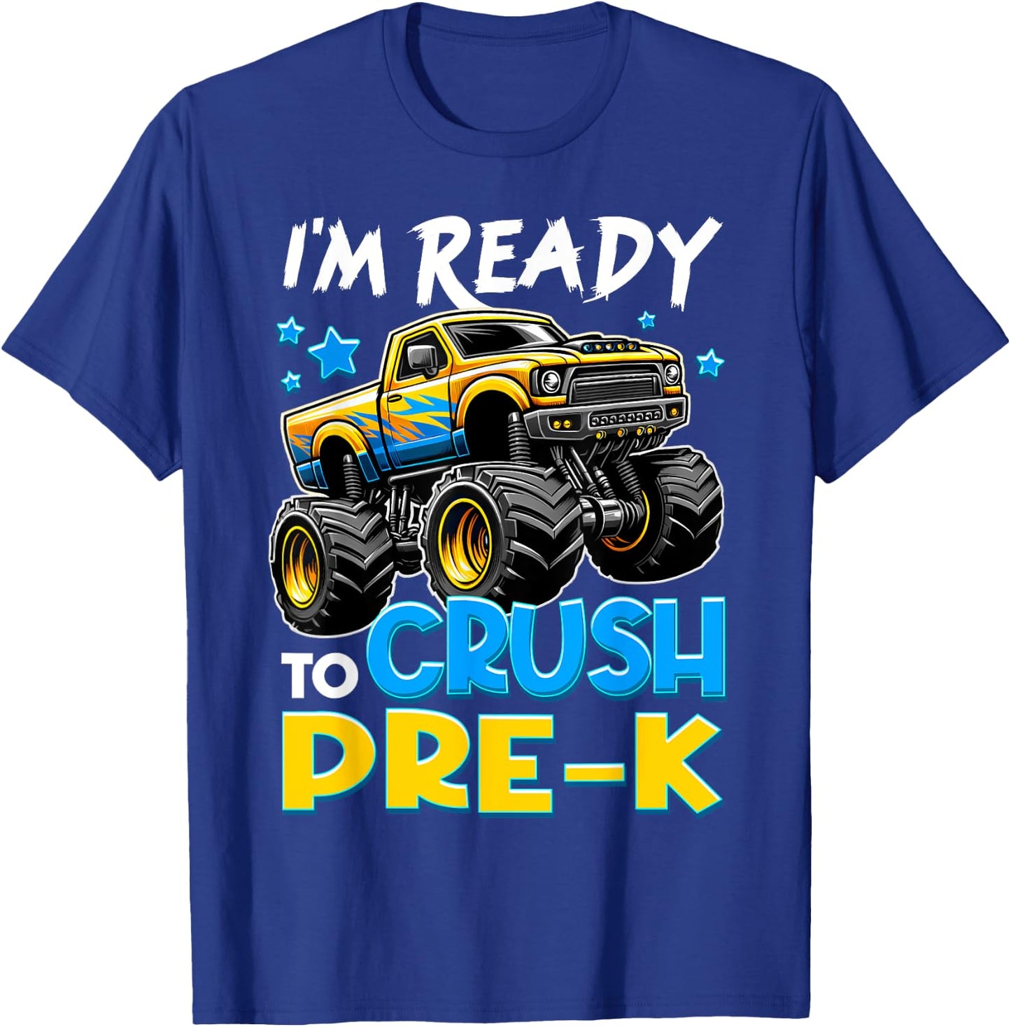 I'm Ready To Crush Pre-K First Day of Preschool Boys T-Shirt - T-Shirt | Royal