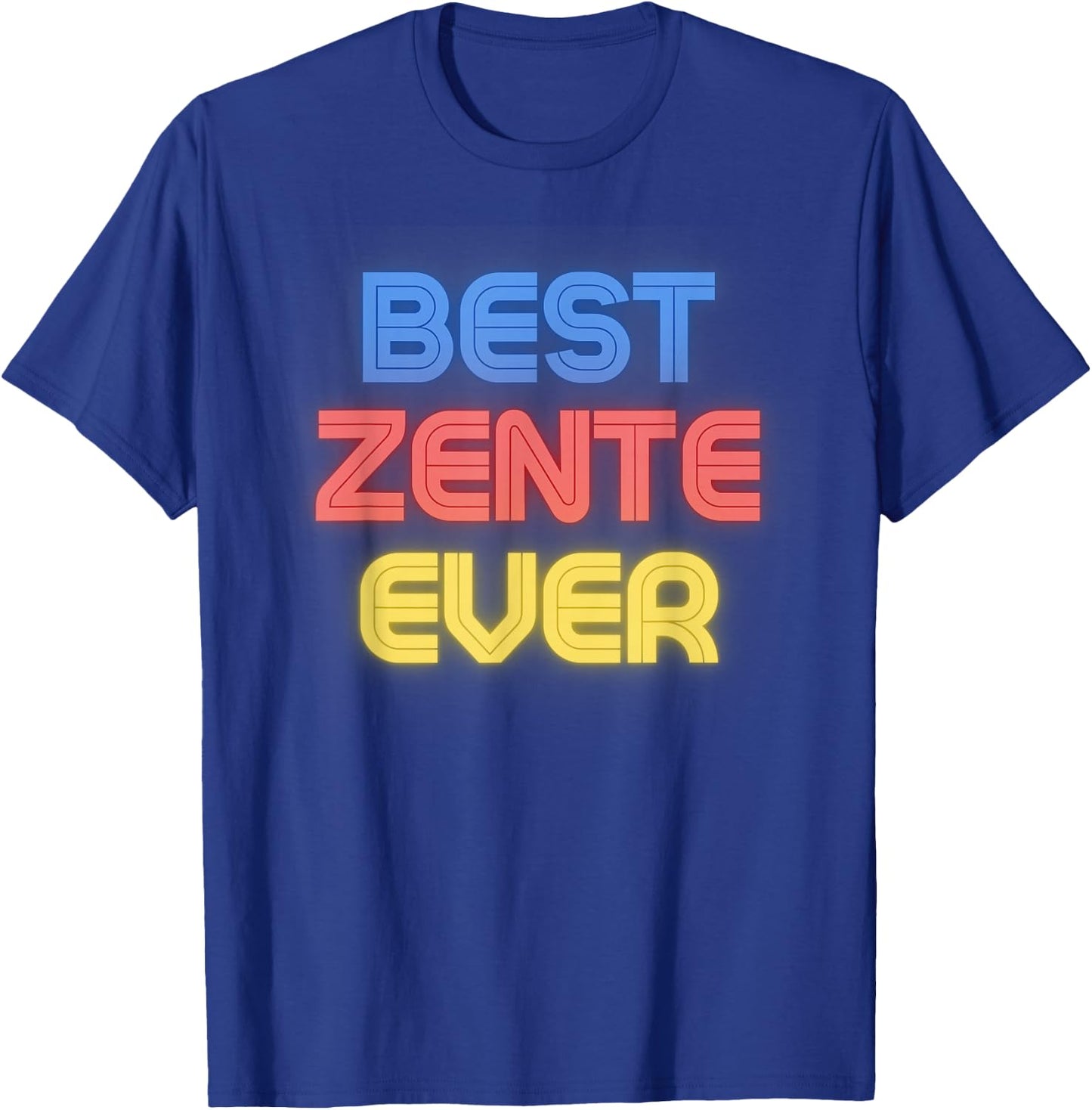 Best Zente Ever - Funny Zente Name Zente T-Shirt - T-Shirt | Royal