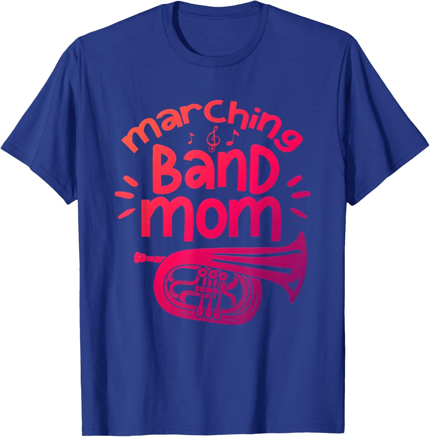 Marching Band Mom Baritone Horn Euphonium Player T-Shirt - T-Shirt | Royal