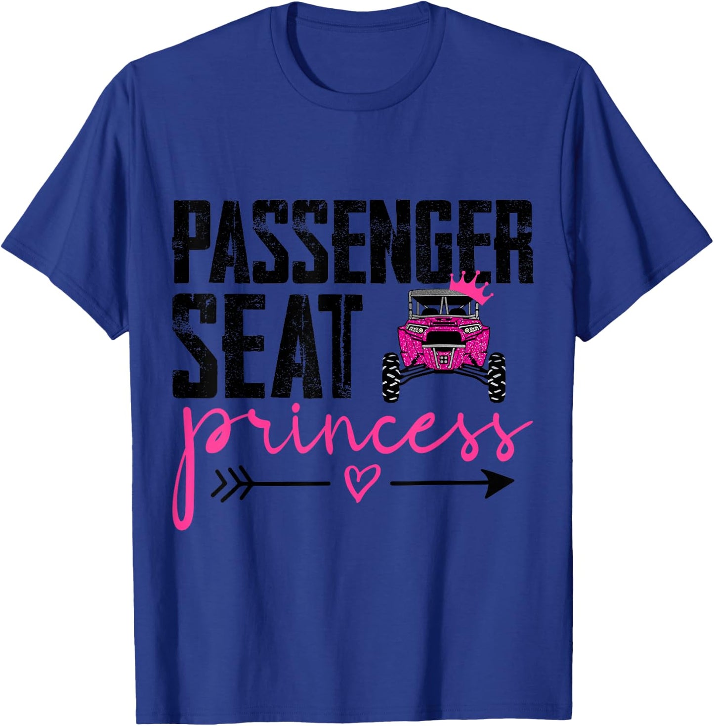 SXS UTV Passenger SeaT Princess T-Shirt - T-Shirt | Royal