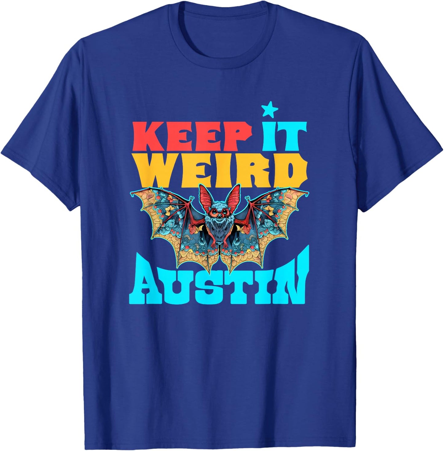 Texas Pride - Austin Bat Design - Keep It Weird Austin T-Shirt - T-Shirt | Royal