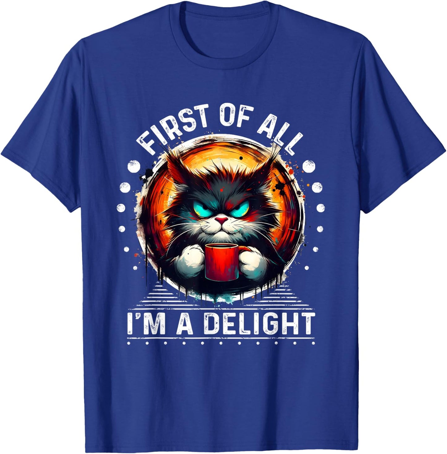First of all, I am a delicious sarcastic T-Shirt - T-Shirt | Royal