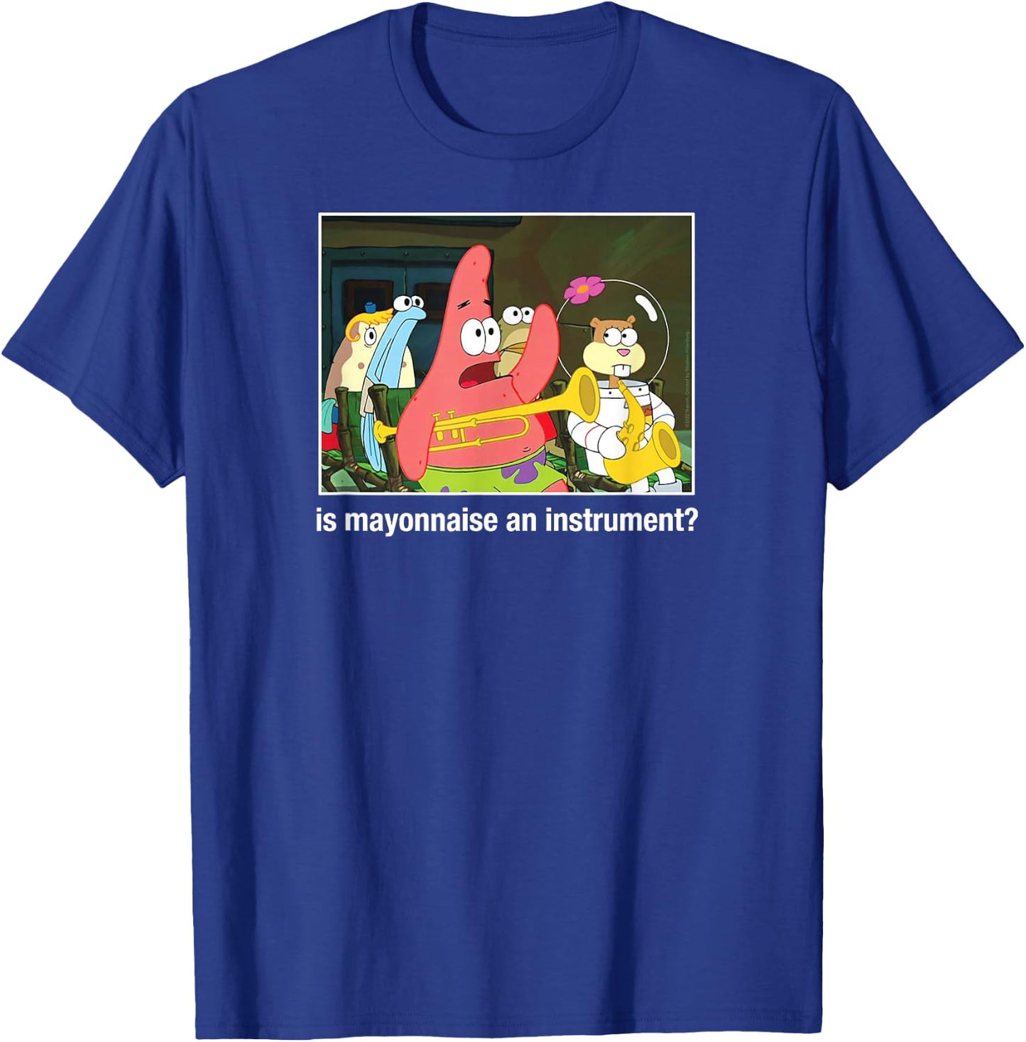 Spongebob Squarepants - Patrick Mayonnaise an Instrument T-Shirt - T-Shirt | Royal