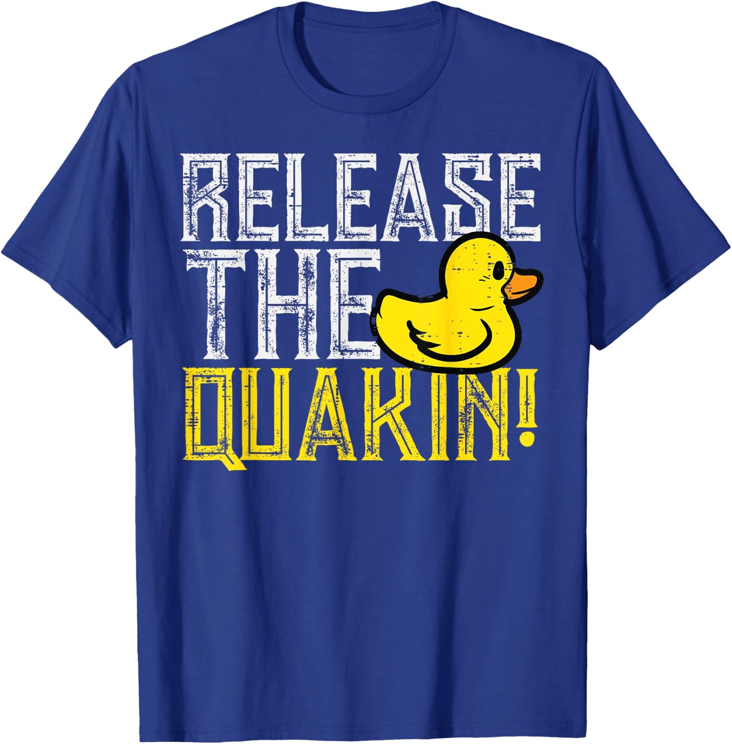 Rubber Duck Release The Quackin Funny Parody Men Women Kids T-Shirt - T-Shirt | Royal