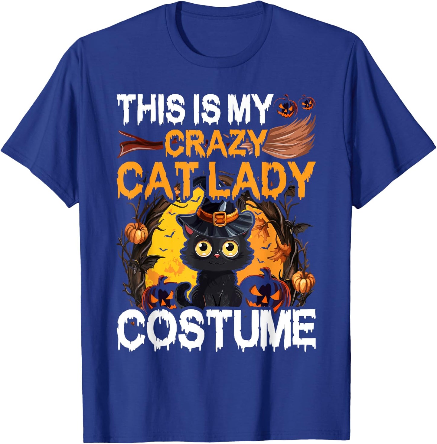 Crazy Cat Lady Costume Black Cat Funny Halloween Day T-Shirt - T-Shirt | Royal