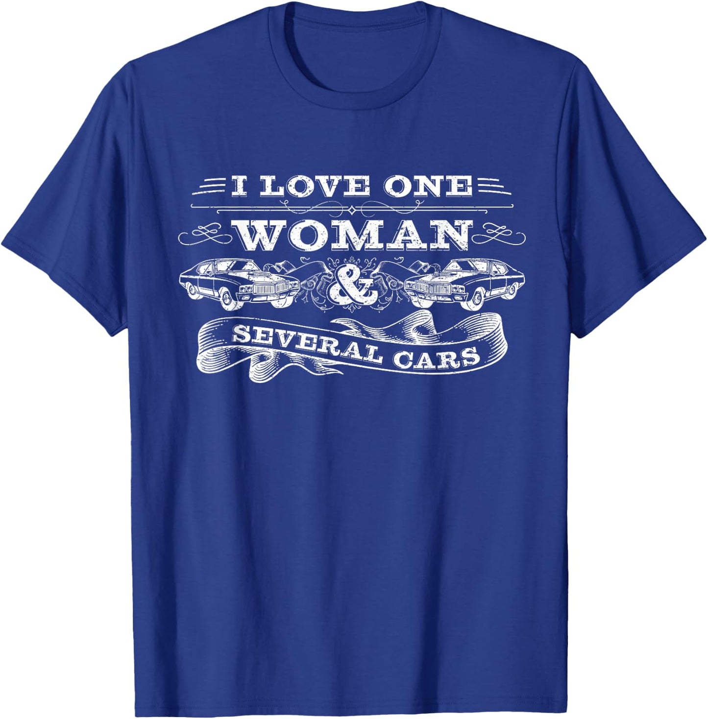 Car Guy Gifts, Car Mechanic, I Love One Woman & Several Cars T-Shirt - T-Shirt | Royal