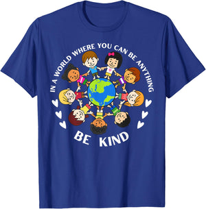 In A World Be Kind Kids Earth World Kindness Day Teachers T-Shirt - T-Shirt | Royal