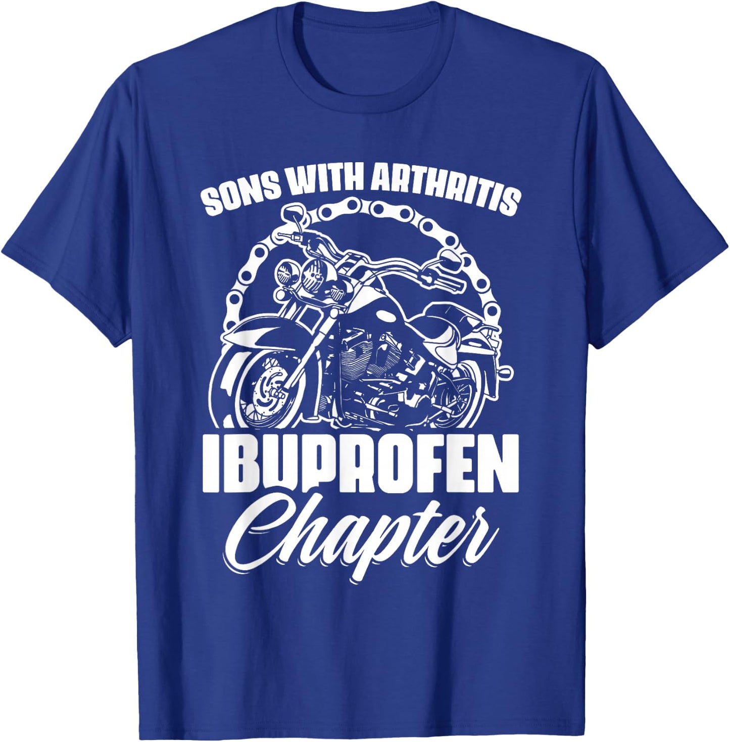 Sons With Arthritis Ibuprofen Chapter Grandpa Motocyclist T-Shirt - T-Shirt | Royal