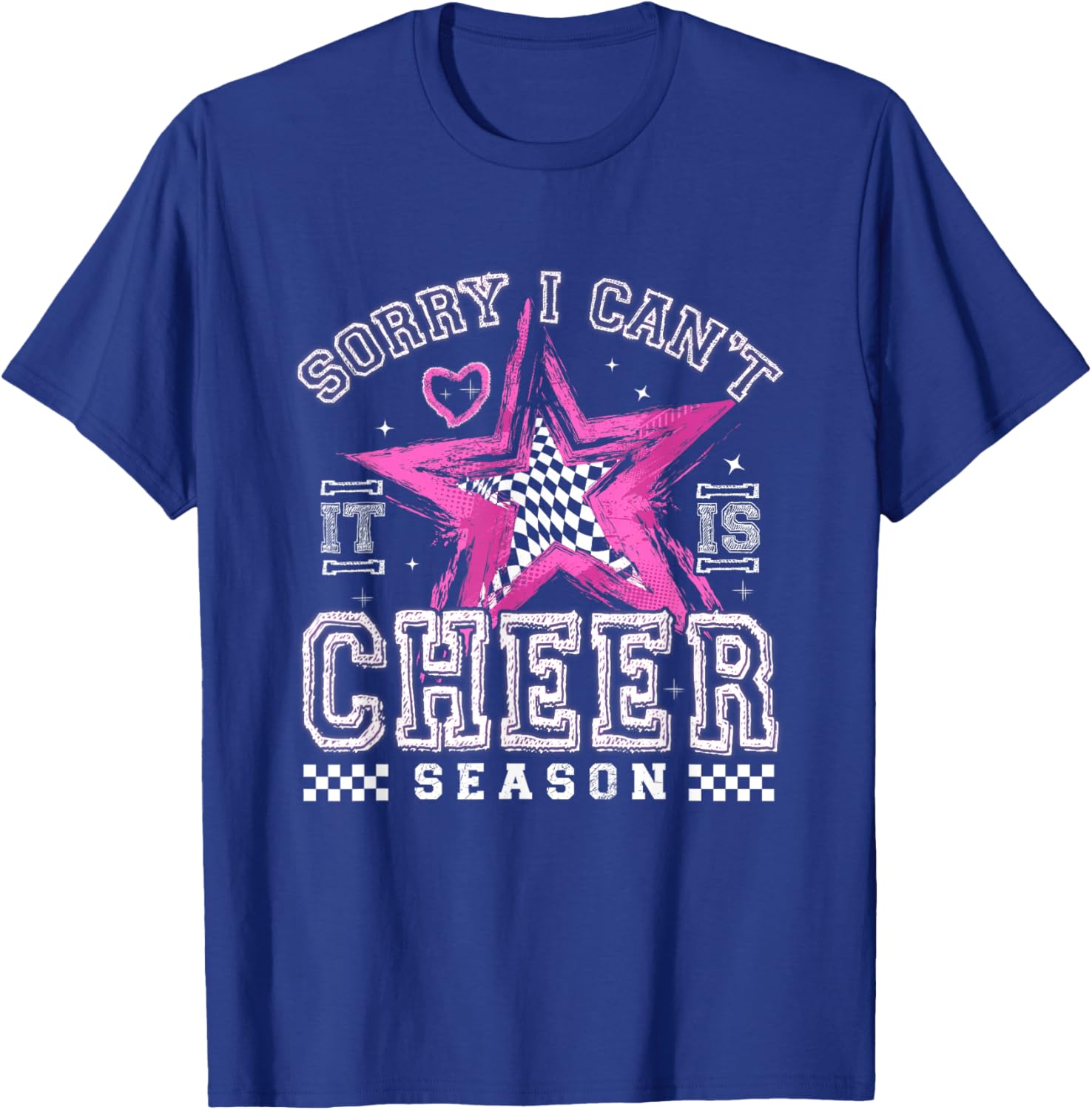 Sorry I Can't It's Cheer Season Cheerleader Checker Cheer T-Shirt - T-Shirt | Royal