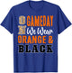 On Gameday Football We Wear Orange And Black School Spirit T-Shirt - T-Shirt | Royal