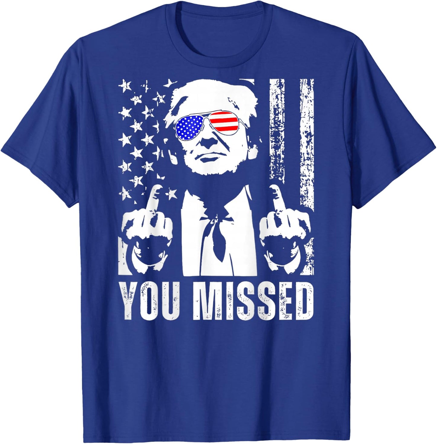(ON Back) You Missed Trump 2024 US American Flag T-Shirt - T-Shirt | Royal