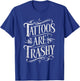 Tattoos Are Trashy T-Shirt - T-Shirt | Royal