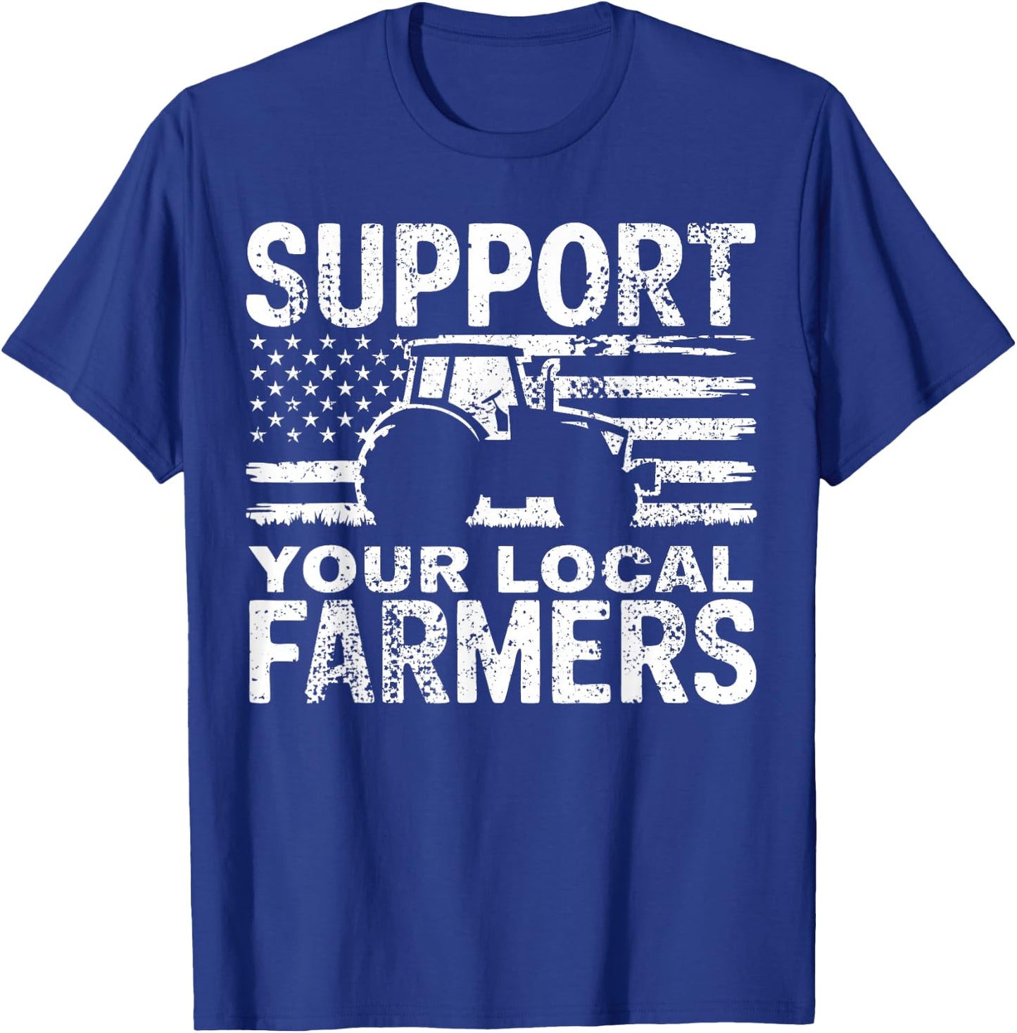 Farming Support Your Local Farmers T-Shirt - T-Shirt | Royal