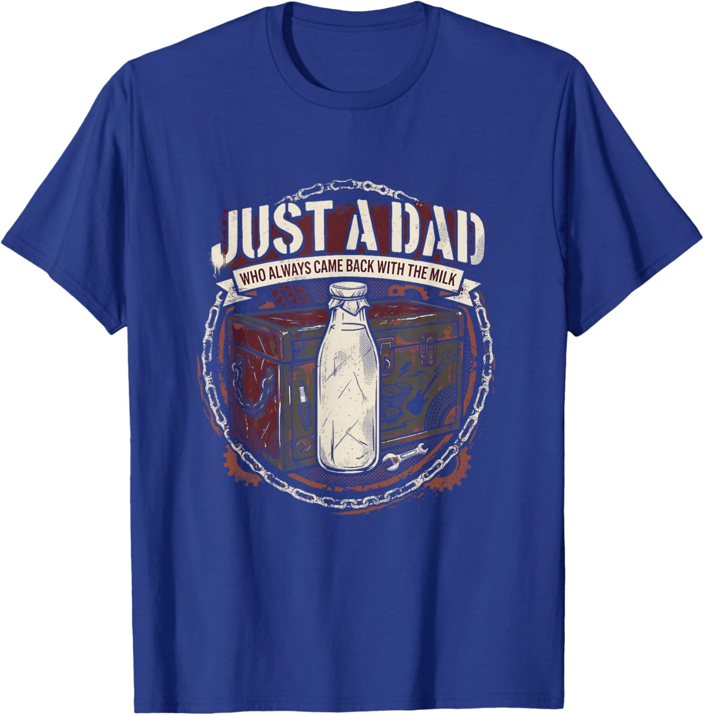 Just A Dad Who Always Came Back with The Milk Mechanic T-Shirt - T-Shirt | Royal