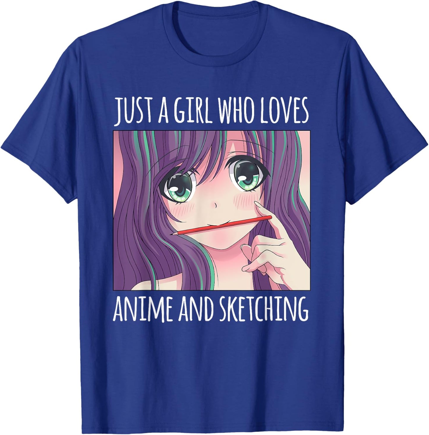 Just a Girl Who Loves Anime and Sketching Drawing Girls Gift T-Shirt - T-Shirt | Royal