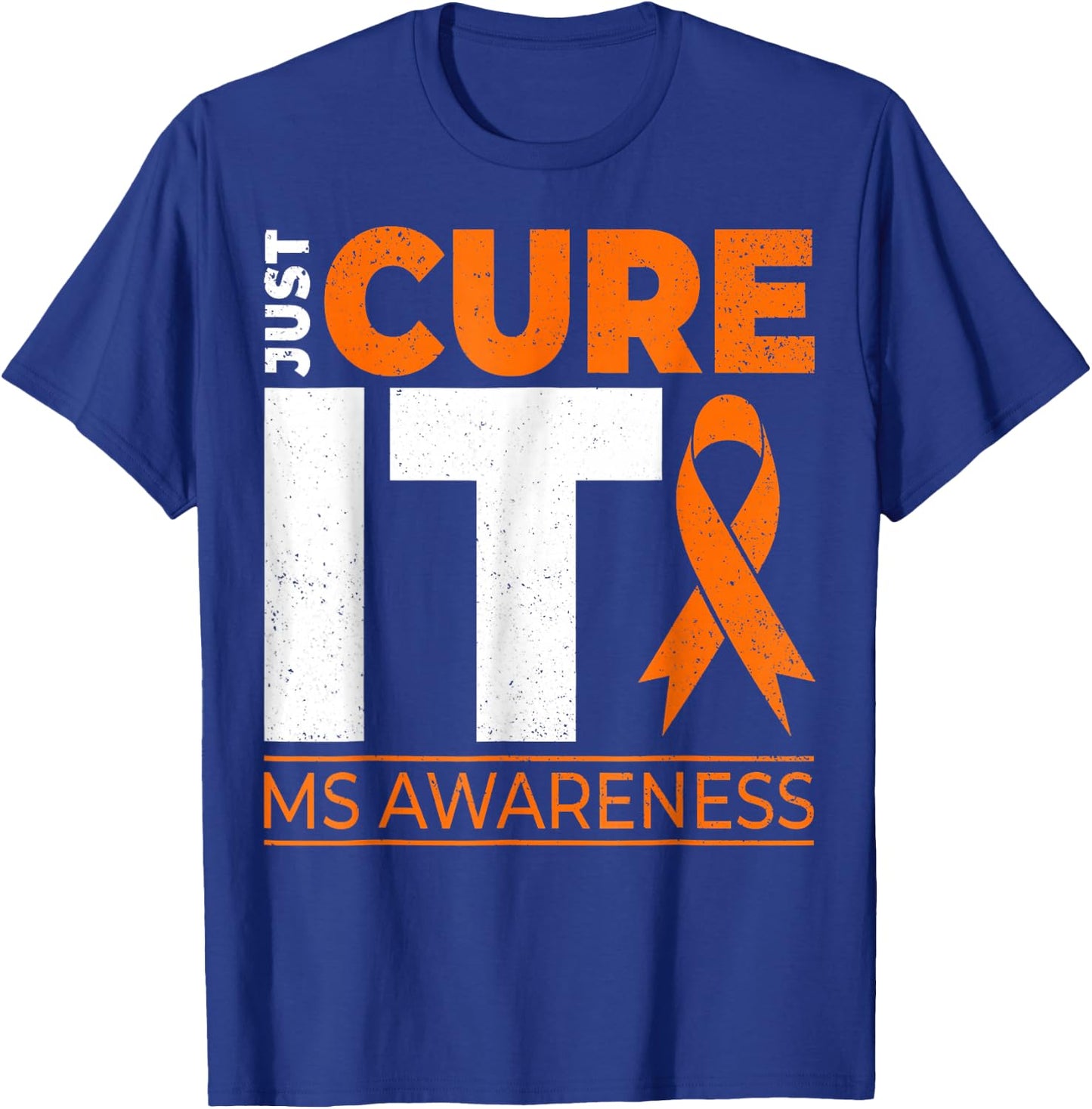 Just Cures It MS Multiple Sclerosis Awareness Ribbon T-Shirt - T-Shirt | Royal
