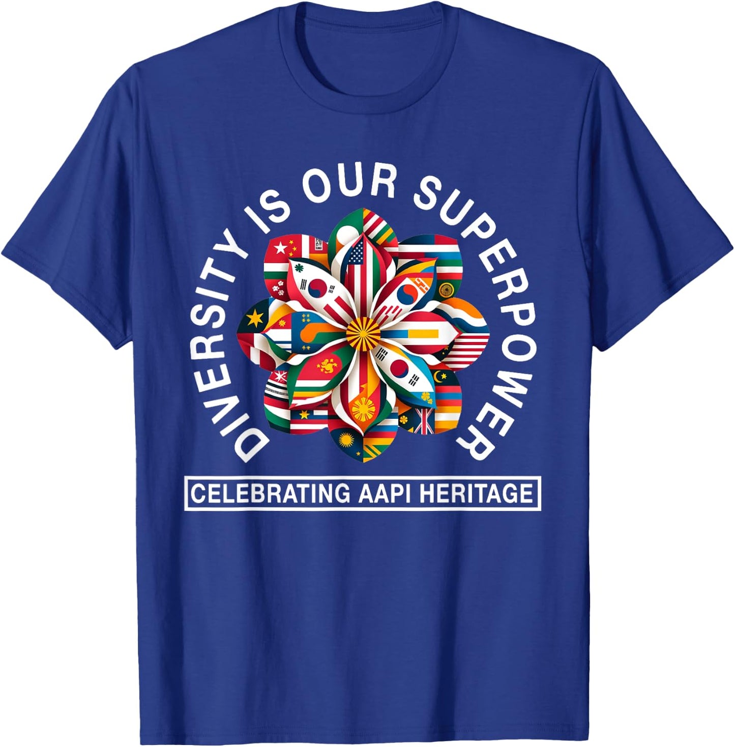 Asian American and Pacific Islander Heritage Month Saying T-Shirt - T-Shirt | Royal