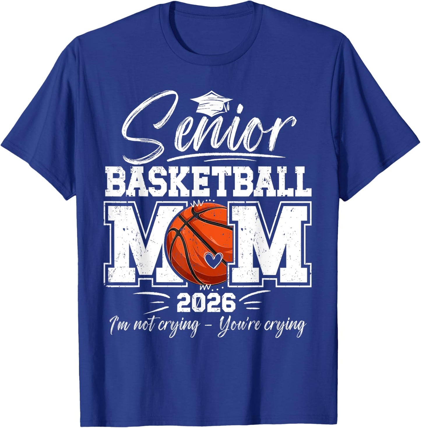 Proud Basketball Senior Mom 2026 Basketball Senior Mother T-Shirt - T-Shirt | Royal