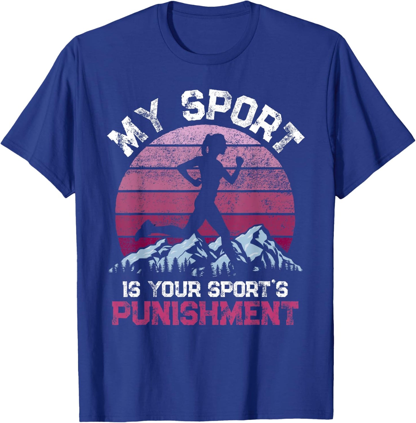 My Sports is your Sports Punishment Vintage Athlete Runners T-Shirt - T-Shirt | Royal