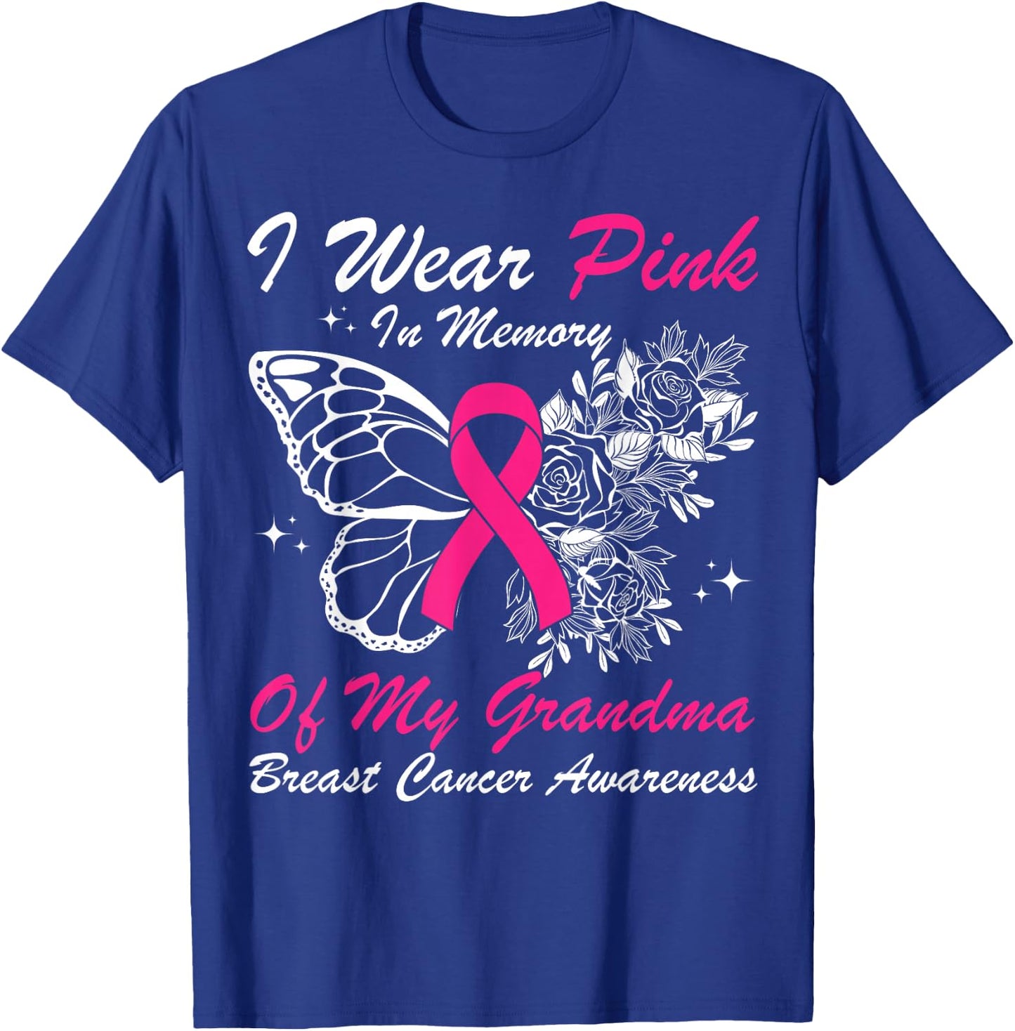 I Wear Pink In Memory Of My Grandma Butterfly Breast Cancer T-Shirt - T-Shirt | Royal
