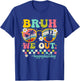 Cute End Of School Year Teacher Summer Bruh We Out Teachers T-Shirt - T-Shirt | Royal