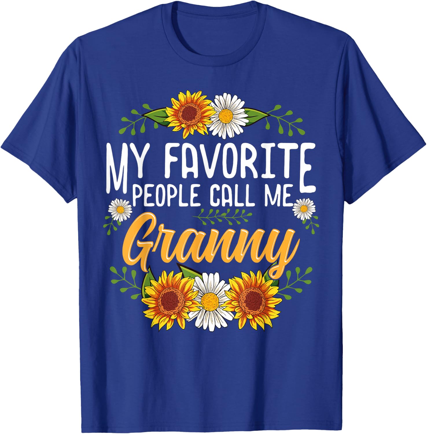 My Favorite People Call Me Granny T-Shirt - T-Shirt | Royal