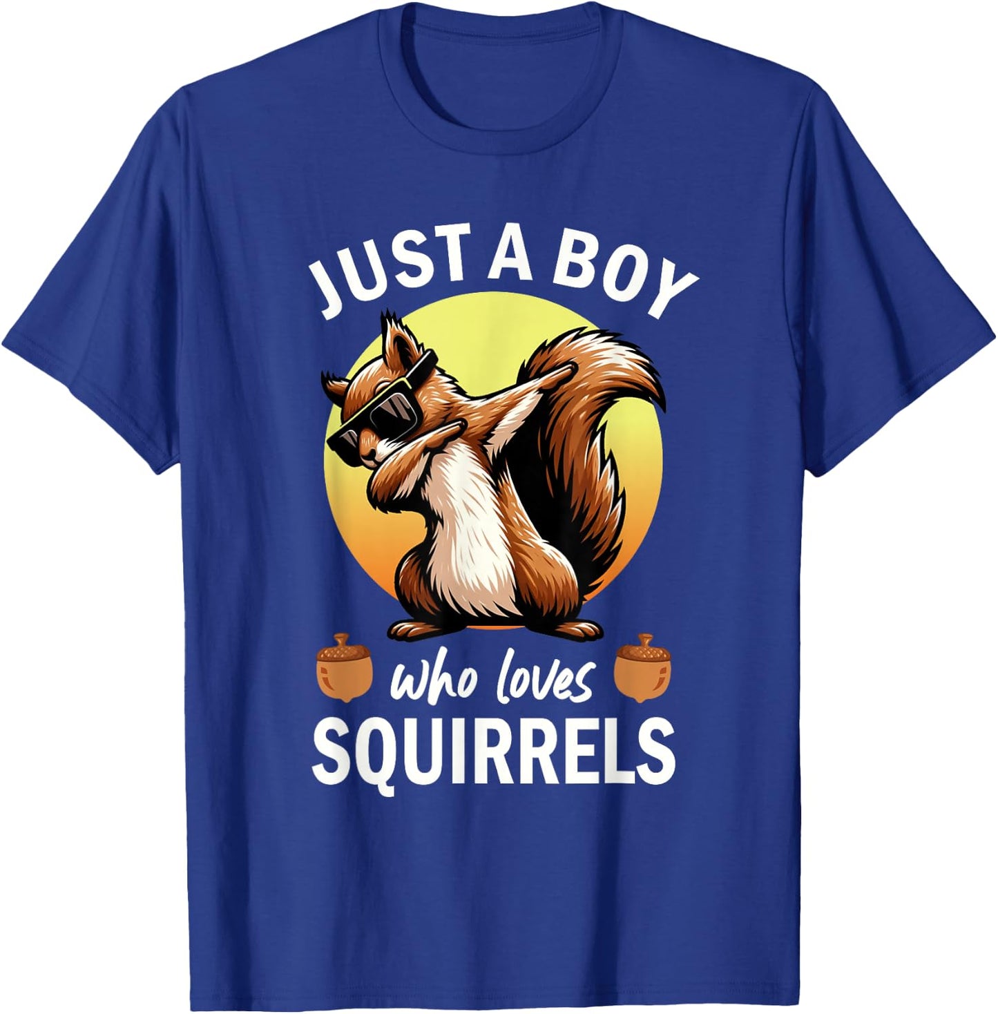 Just A Boy Who Loves Squirrels T-Shirt - T-Shirt | Royal