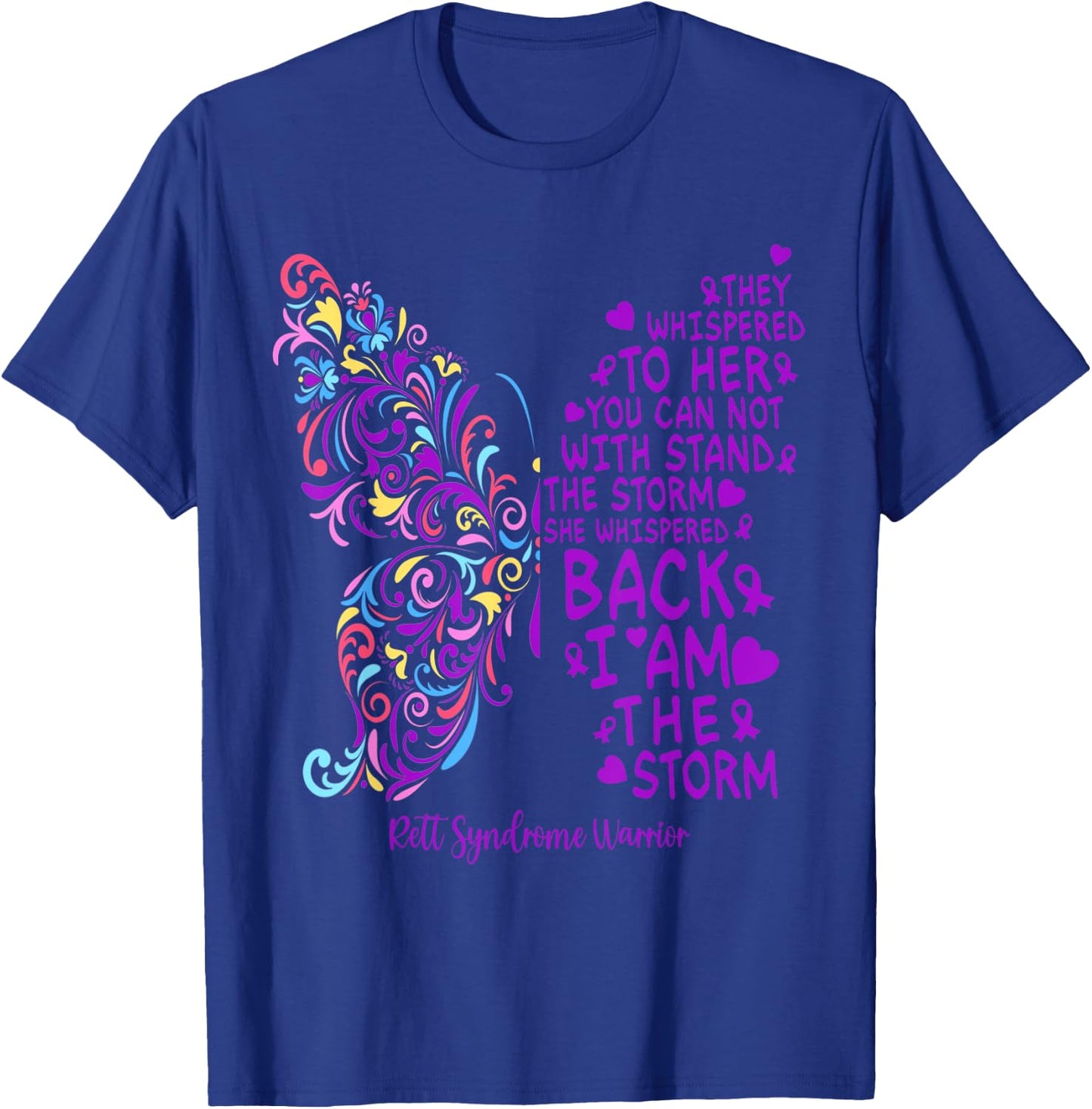 Rett Syndrome Warrior Purple Butterfly I Am The Storm T-Shirt - T-Shirt | Royal