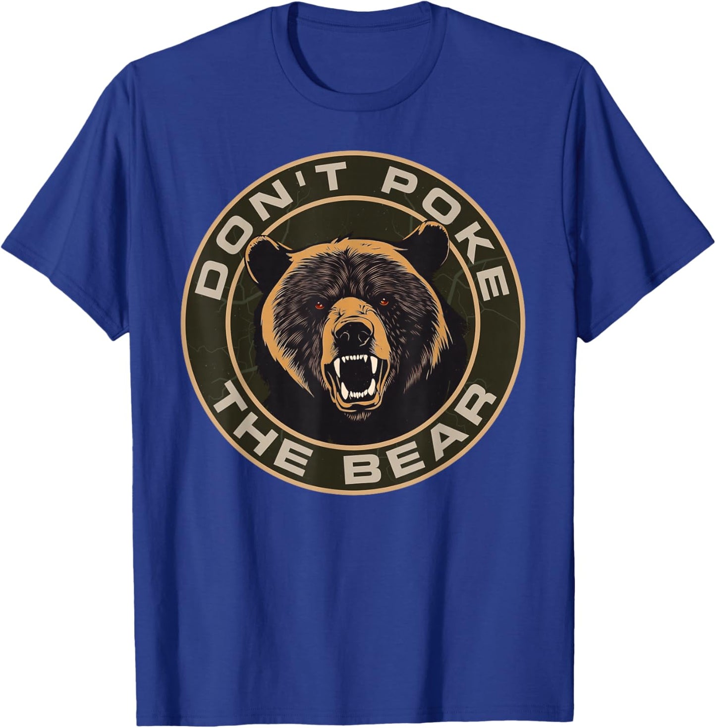 Don’t Poke The Bear Warning Funny Grizzly Spirit Animal T-Shirt - T-Shirt | Royal