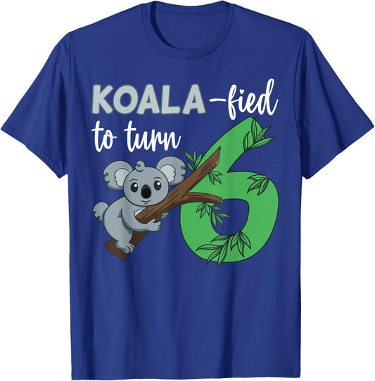 Koala-fied To Turn 6 Birthday Koala Party Celebration 6th T-Shirt - T-Shirt | Royal