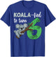 Koala-fied To Turn 6 Birthday Koala Party Celebration 6th T-Shirt - T-Shirt | Royal