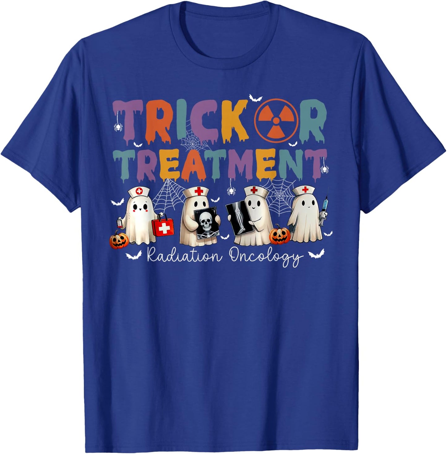 Trick Or Treatment Radiation Oncology Halloween Rad Therapy T-Shirt - T-Shirt | Royal