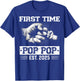 First Time Pop Pop Est 2025 Pregnancy Announcement Grandpa T-Shirt - T-Shirt | Royal
