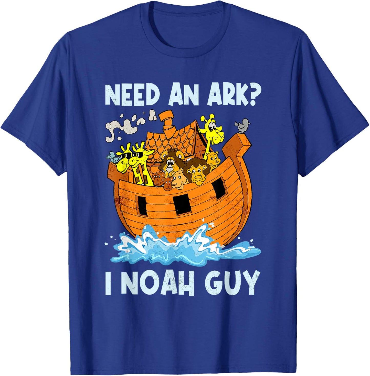 Need An Ark I Noah Guy Retro Christian Religion Bible Verse T-Shirt - T-Shirt | Royal