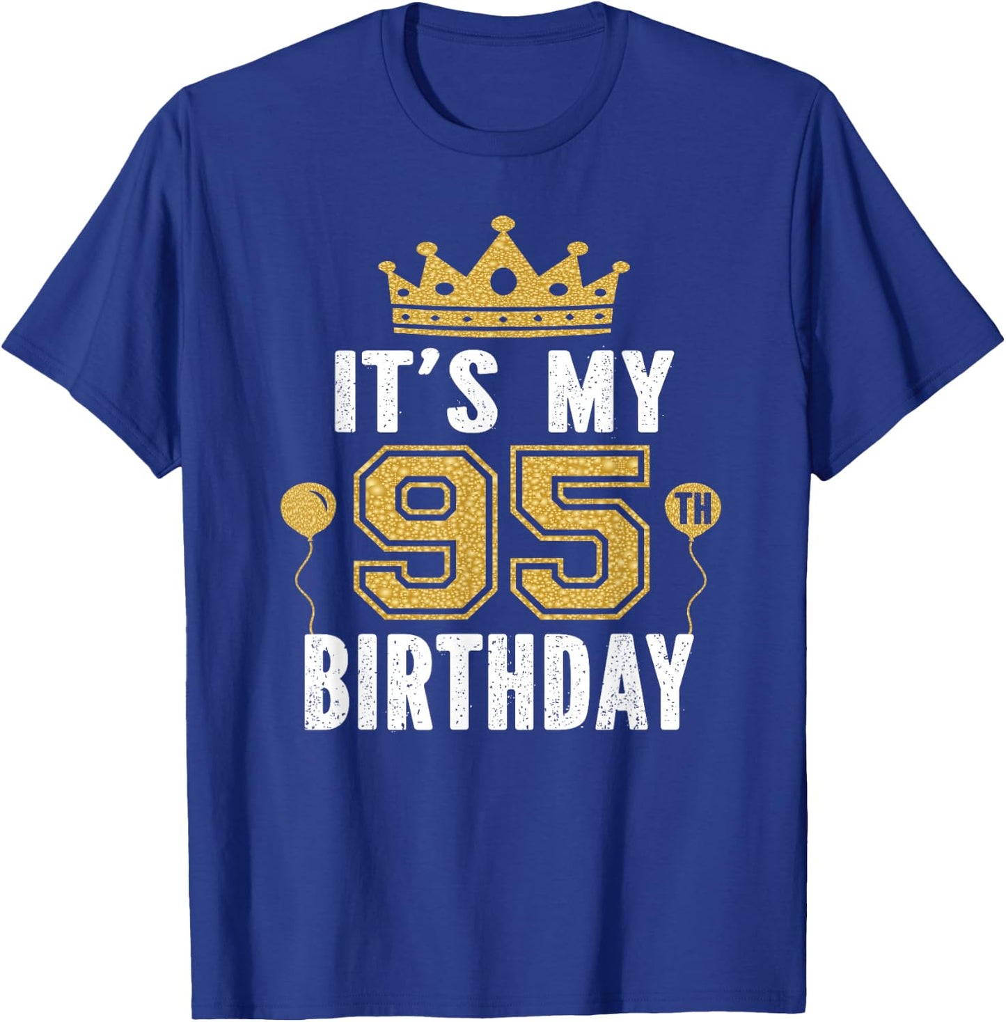 It's My 95th Birthday Gift 95 Years Old Man And Woman T-Shirt - T-Shirt | Royal