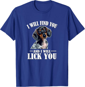 Girls Funny Find You Lick You Piebald Dachshund Lover T-Shirt - T-Shirt | Royal