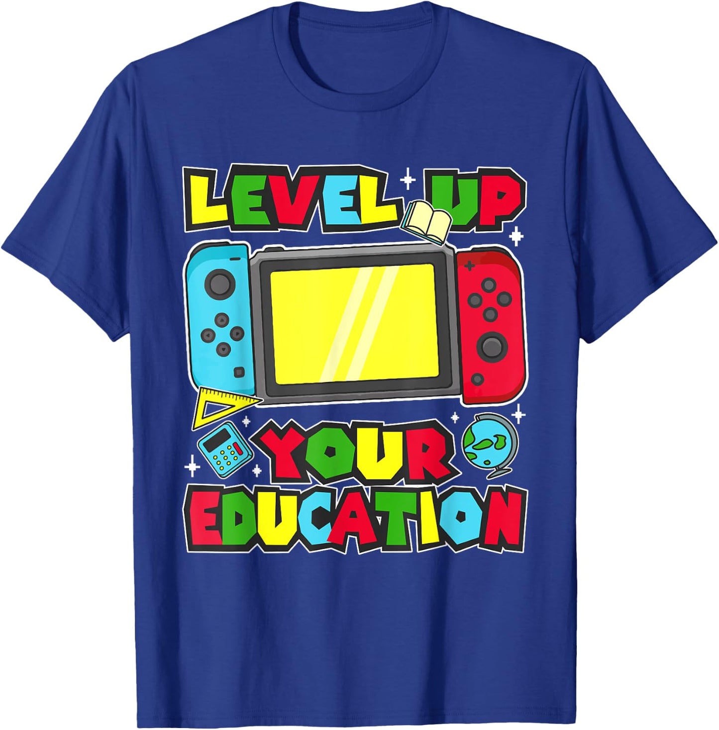 Level Up Your Education Gaming Inspired Teacher Gamers T-Shirt - T-Shirt | Royal