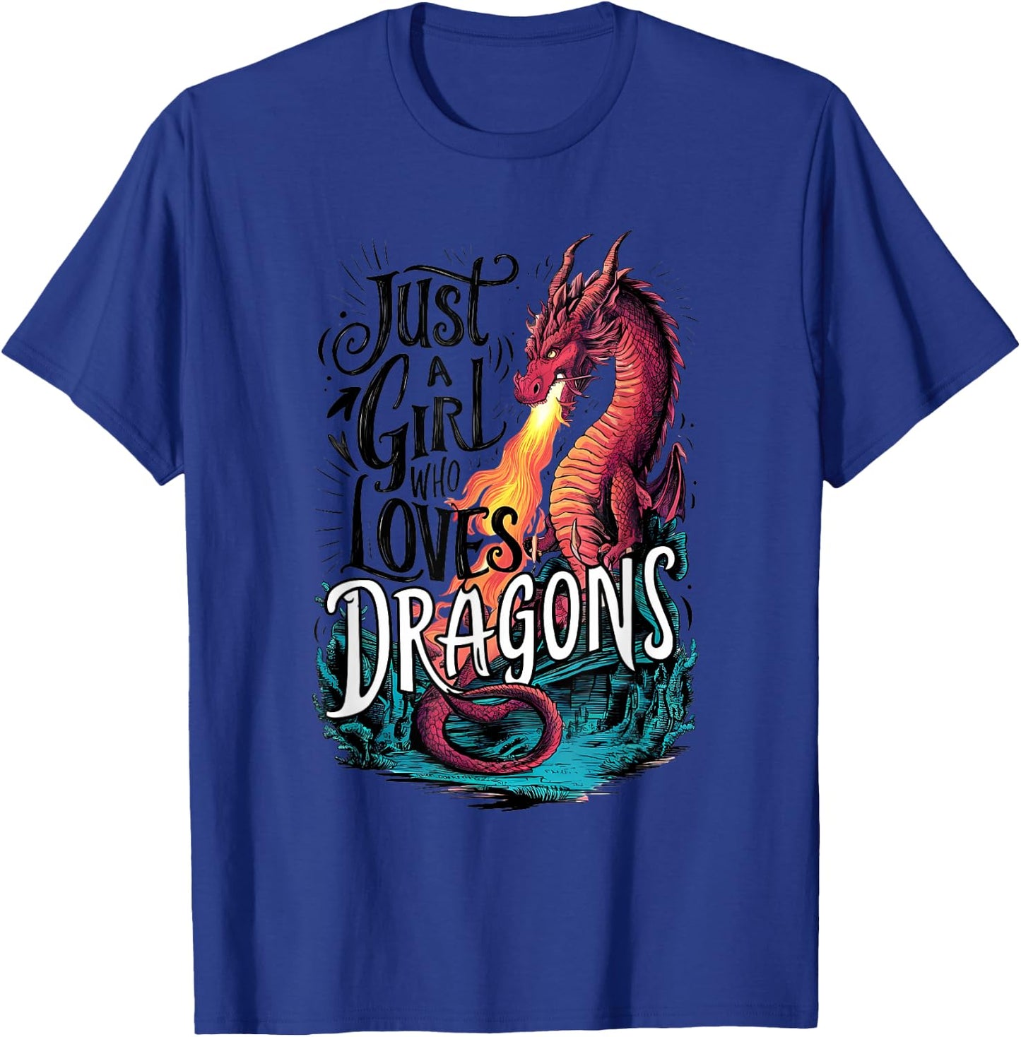 Just a girl who loves Dragons T-Shirt - T-Shirt | Royal