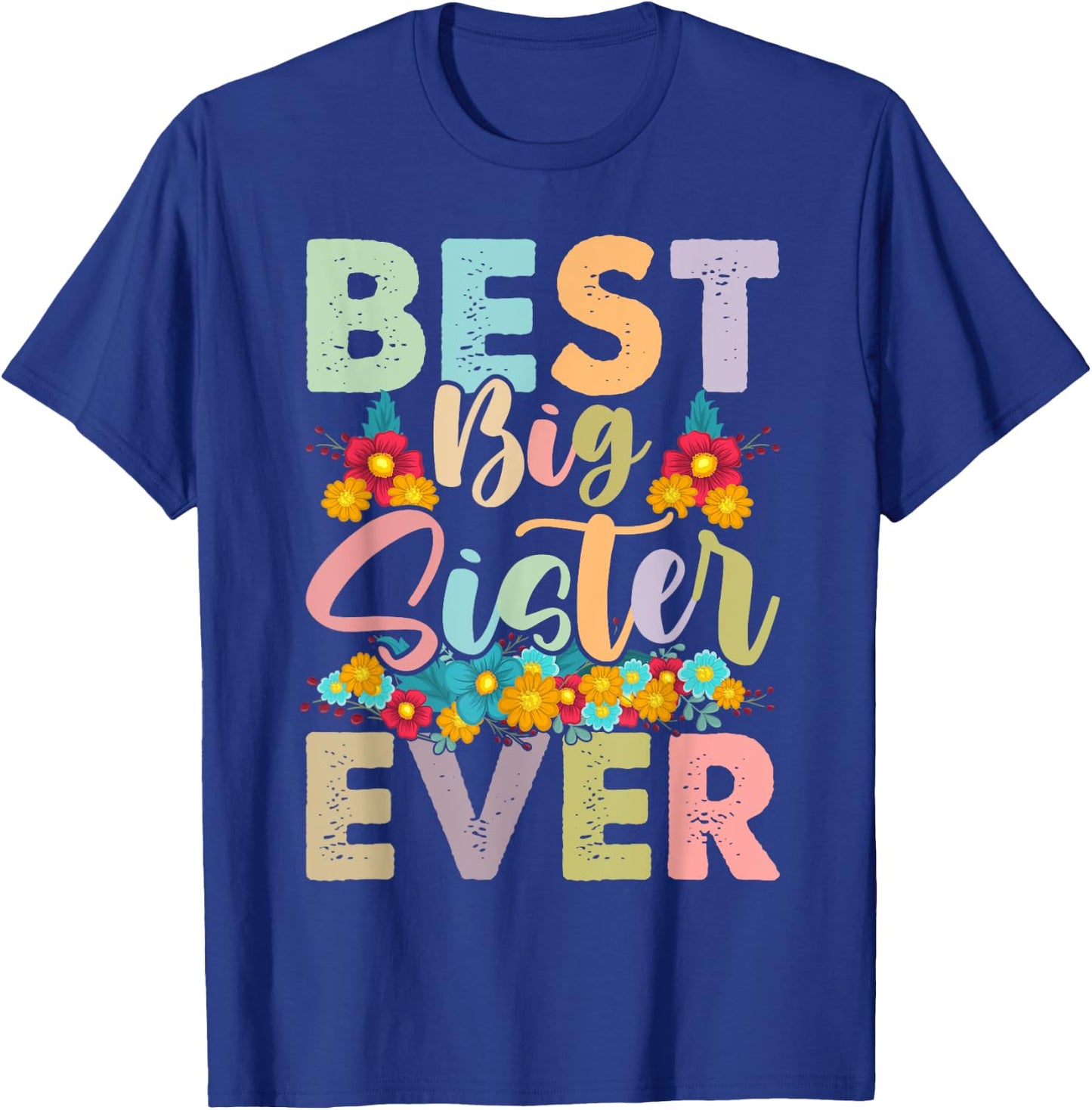Youth Best Big Sister Ever Girl's Baby Announcement Idea T-Shirt - T-Shirt | Royal