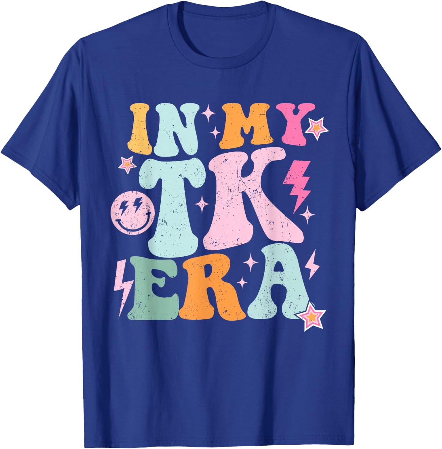In My TK Era Transitional Kindergaten Student Teacher TK Era T-Shirt - T-Shirt | Royal