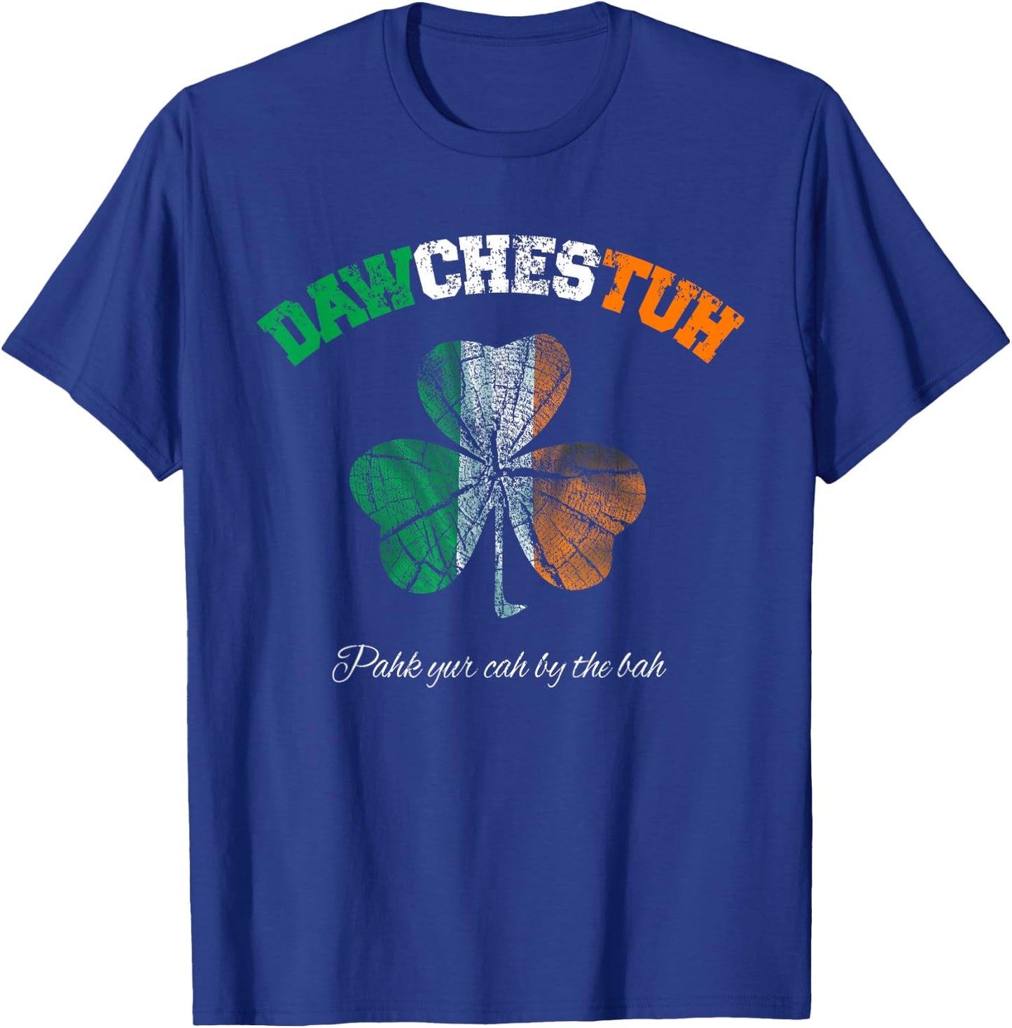 Funny Dorchester Boston T-Shirt - T-Shirt | Royal