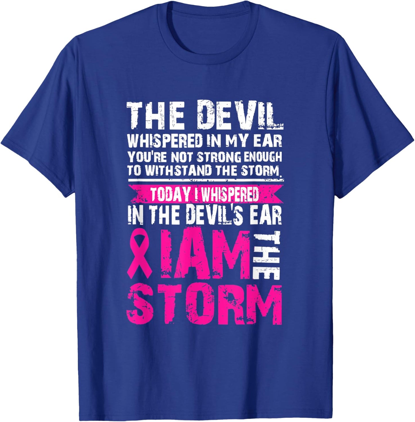 I am the storm Breast Cancer Warrior The Devil T-Shirt - T-Shirt | Royal