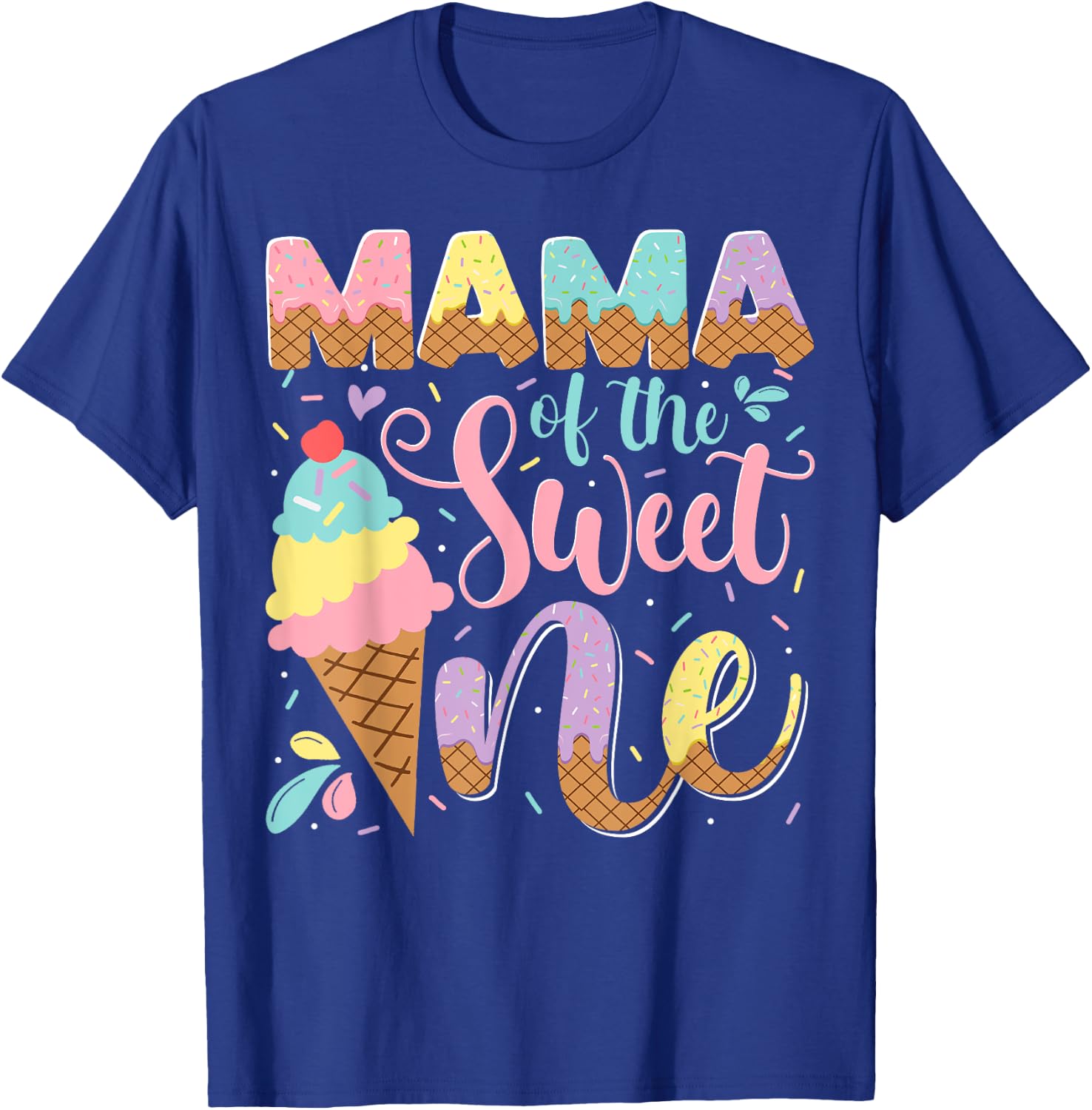 Mama Of The Sweet One Ice Cream 1St Birthday Party T-Shirt - T-Shirt | Royal
