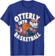 Funny Otter Basketball Pun T-Shirt - T-Shirt | Royal