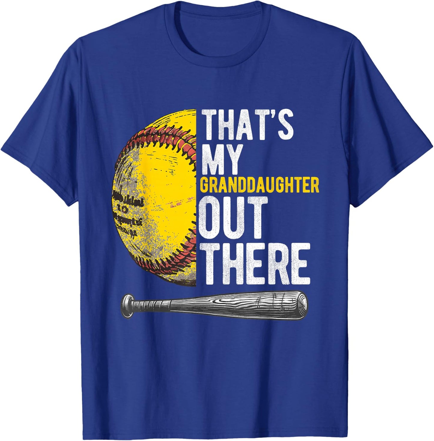 That's My Granddaughter Out There Softball Grandpa T-Shirt - T-Shirt | Royal