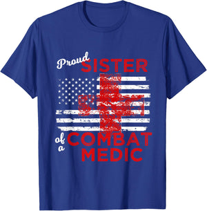 Proud Sister of a Combat Medic Distressed Flag T-Shirt - T-Shirt | Royal