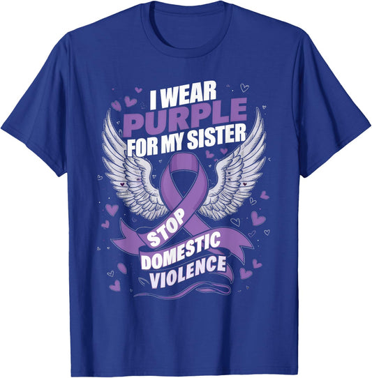 I Wear Purple For My Sister Gift Domestic Violence Awareness T-Shirt - T-Shirt | Royal