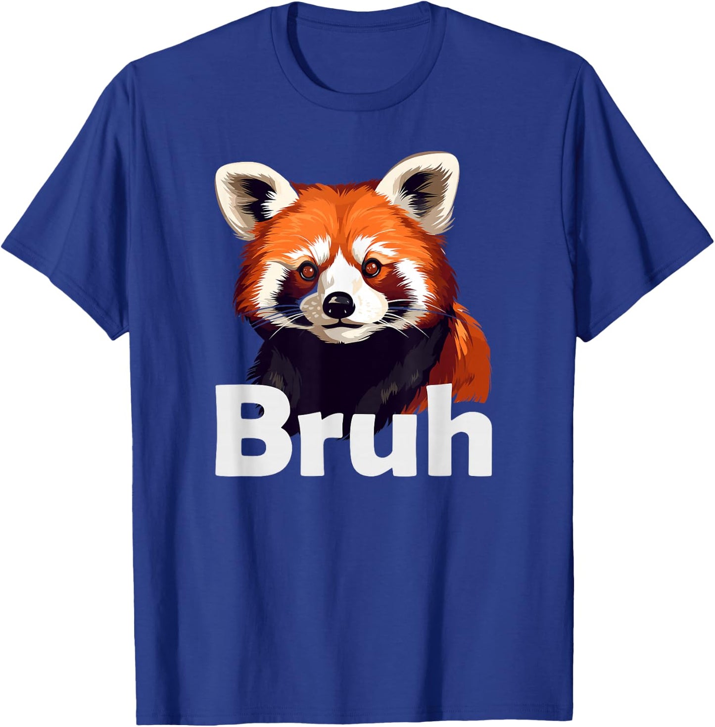 Red Panda Bruh T-Shirt - T-Shirt | Royal